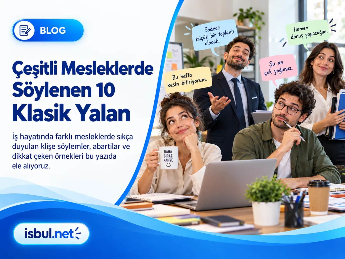 Çeşitli Mesleklerde Söylenen 10 Klasik Yalan Cesitli Mesleklerde Soylenen 10 Klasik Yalan