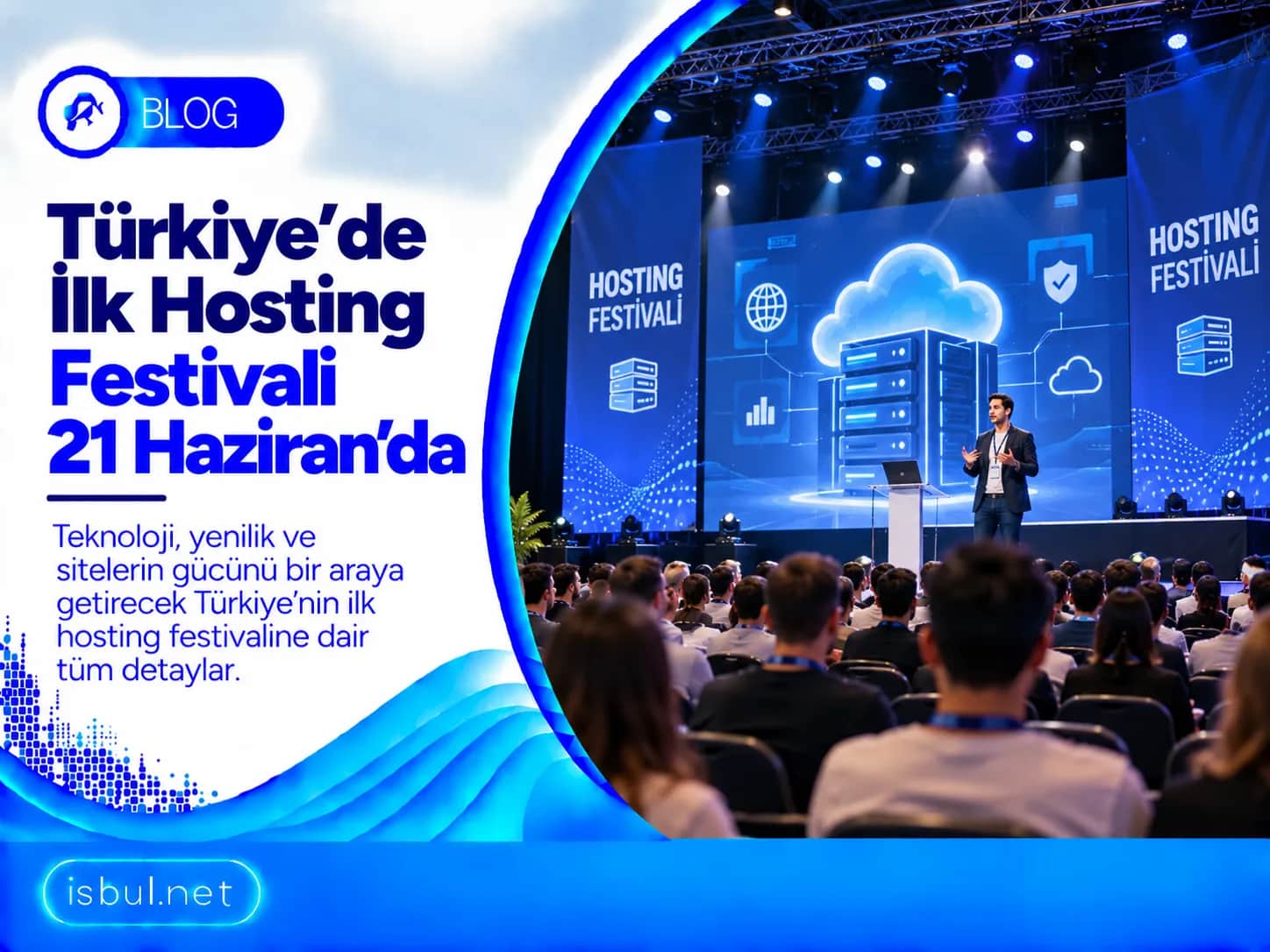 Türkiye’de İlk Hosting Festivali 21 Haziran’da Turkiye’de Ilk Hosting Festivali 21 Haziran’da