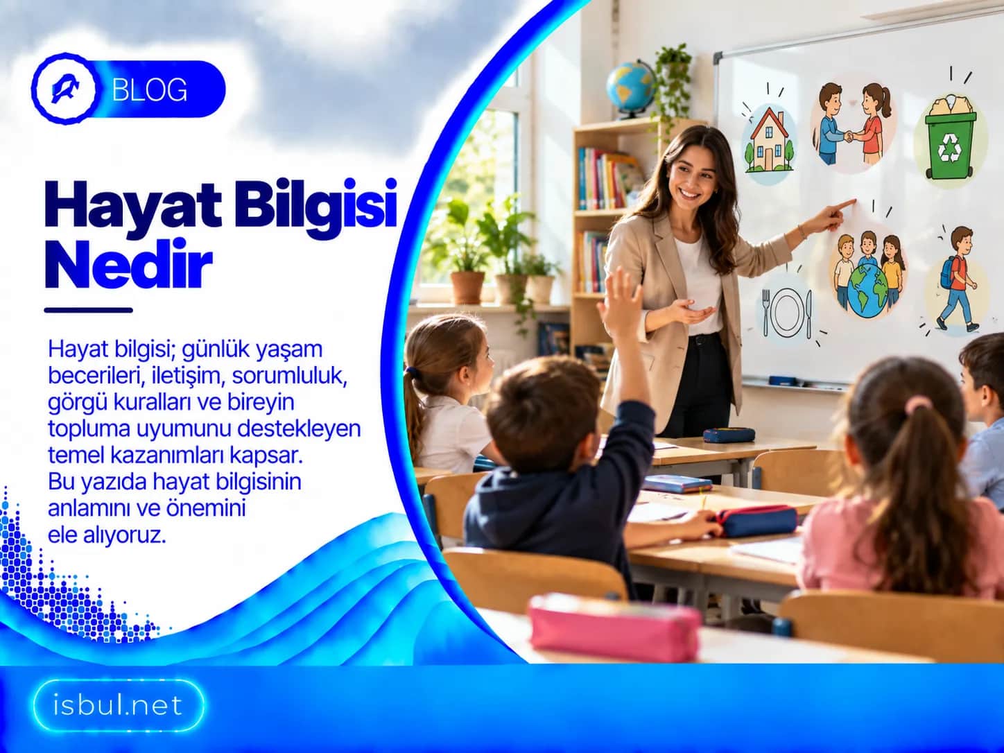 Hayat Bilgisi Nedir? Hayat Bilgisi Nedir?