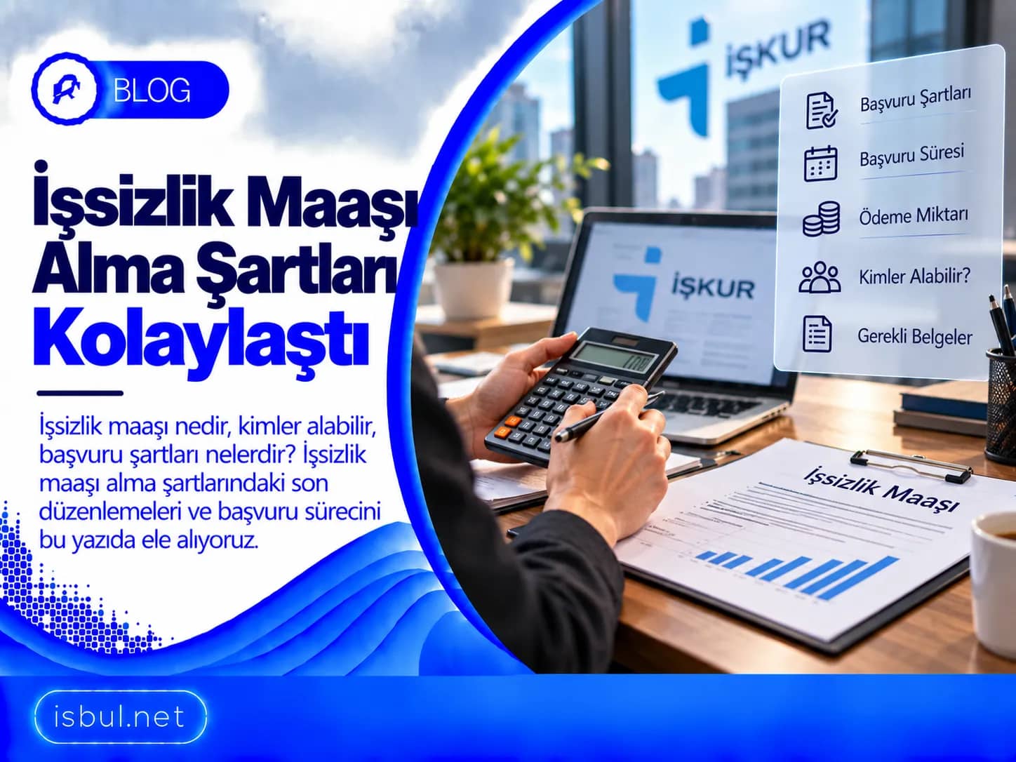 İşsizlik Maaşı Alma Şartları ve Başvuru Adımları Issizlik Maasi Alma Sartlari ve Basvuru Adimlari