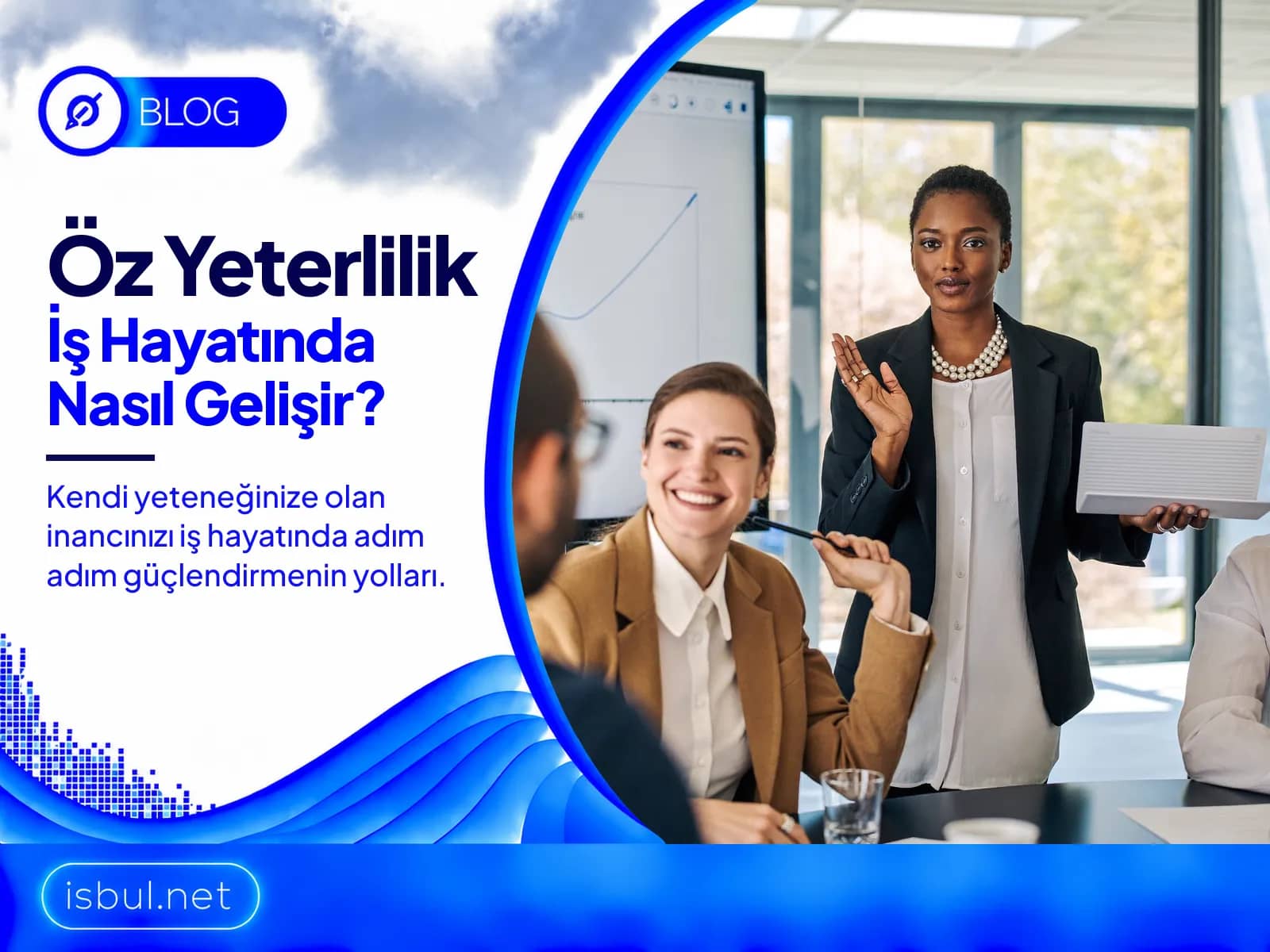 Oz Yeterlilik Is Hayatinda Nasil Gelisir?