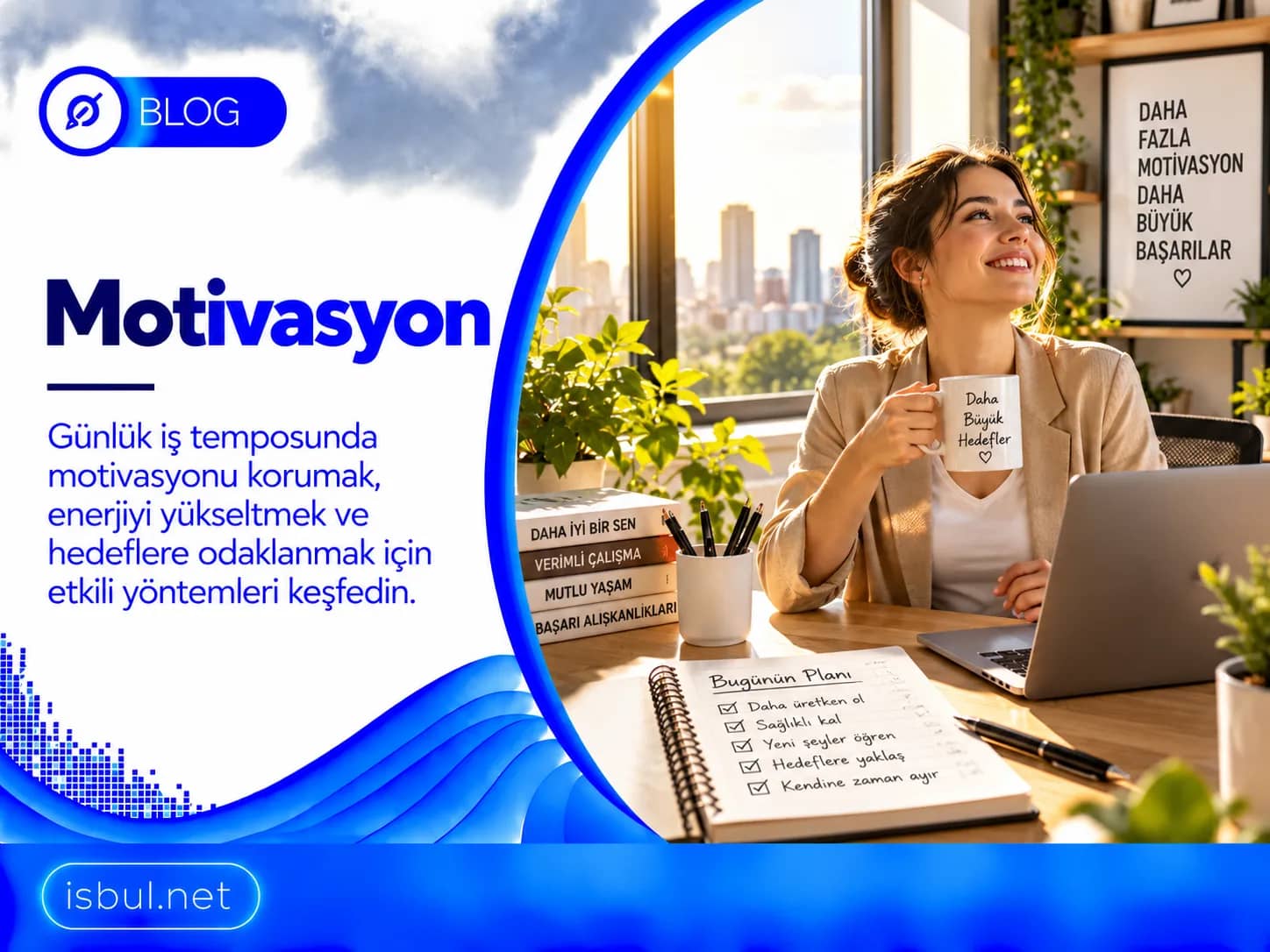 İş Motivasyonu Neden Düşer, Nasıl Yeniden Kazanılır? Is Motivasyonu Neden Duser, Nasil Yeniden Kazanilir?