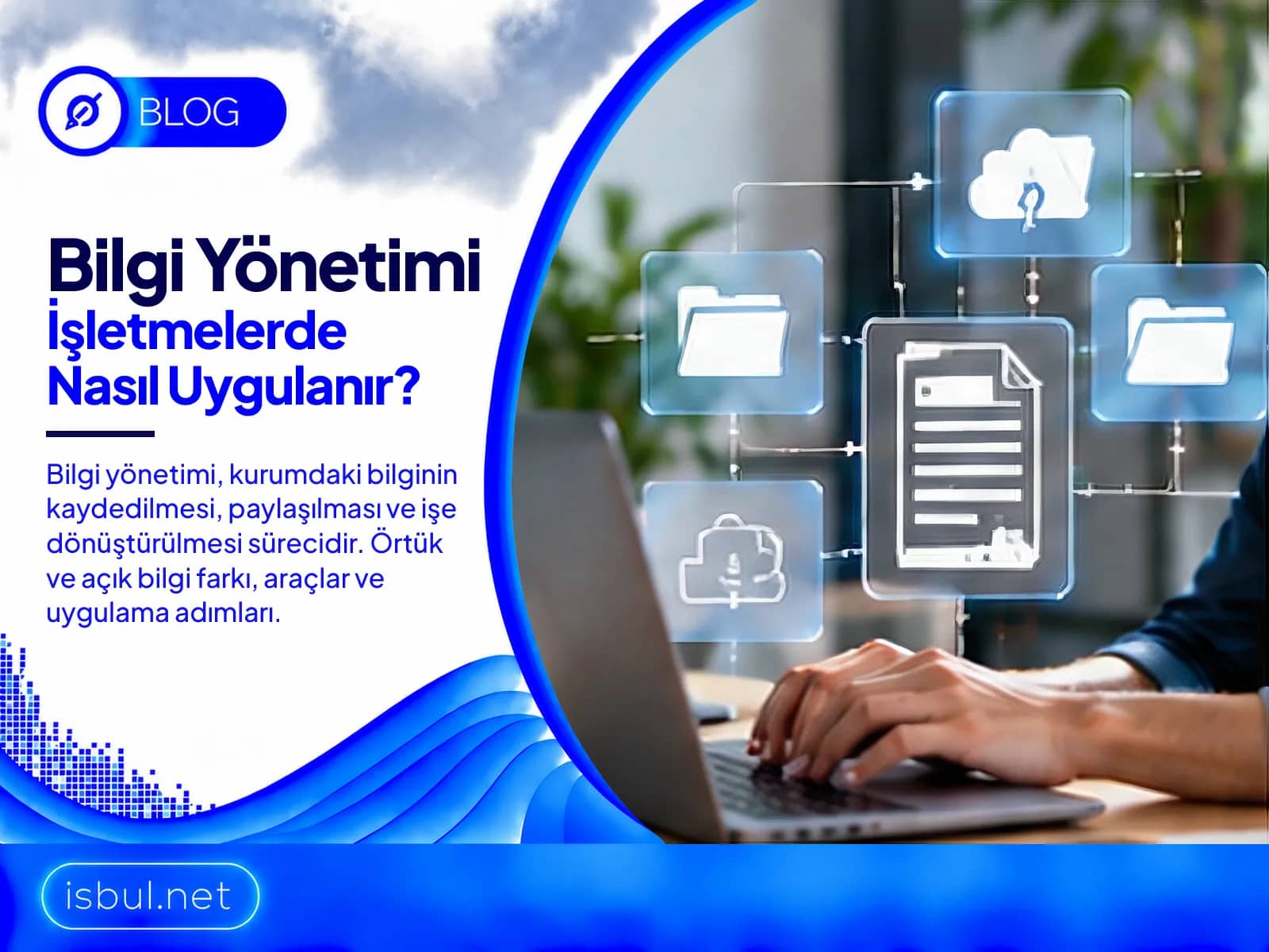 Bilgi Yönetimi İşletmelerde Nasıl Uygulanır? Bilgi Yonetimi Isletmelerde Nasil Uygulanir?
