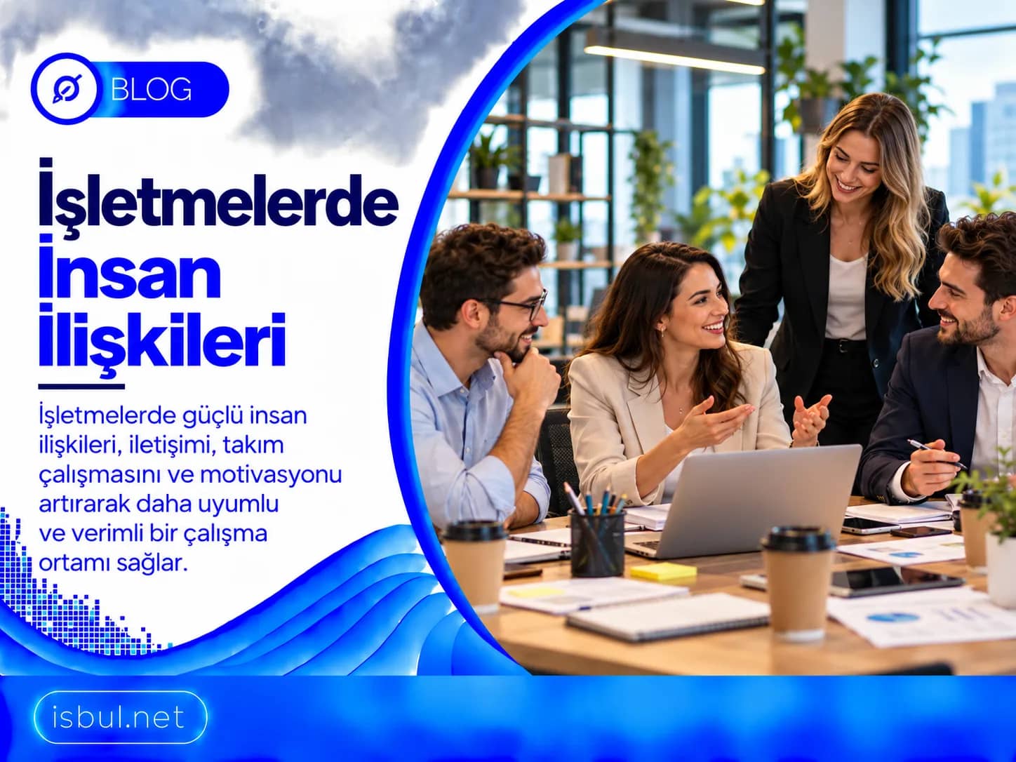 İşletmelerde İnsan İlişkileri: İlkeler ve Uygulama Isletmelerde Insan Iliskileri: Ilkeler ve Uygulama