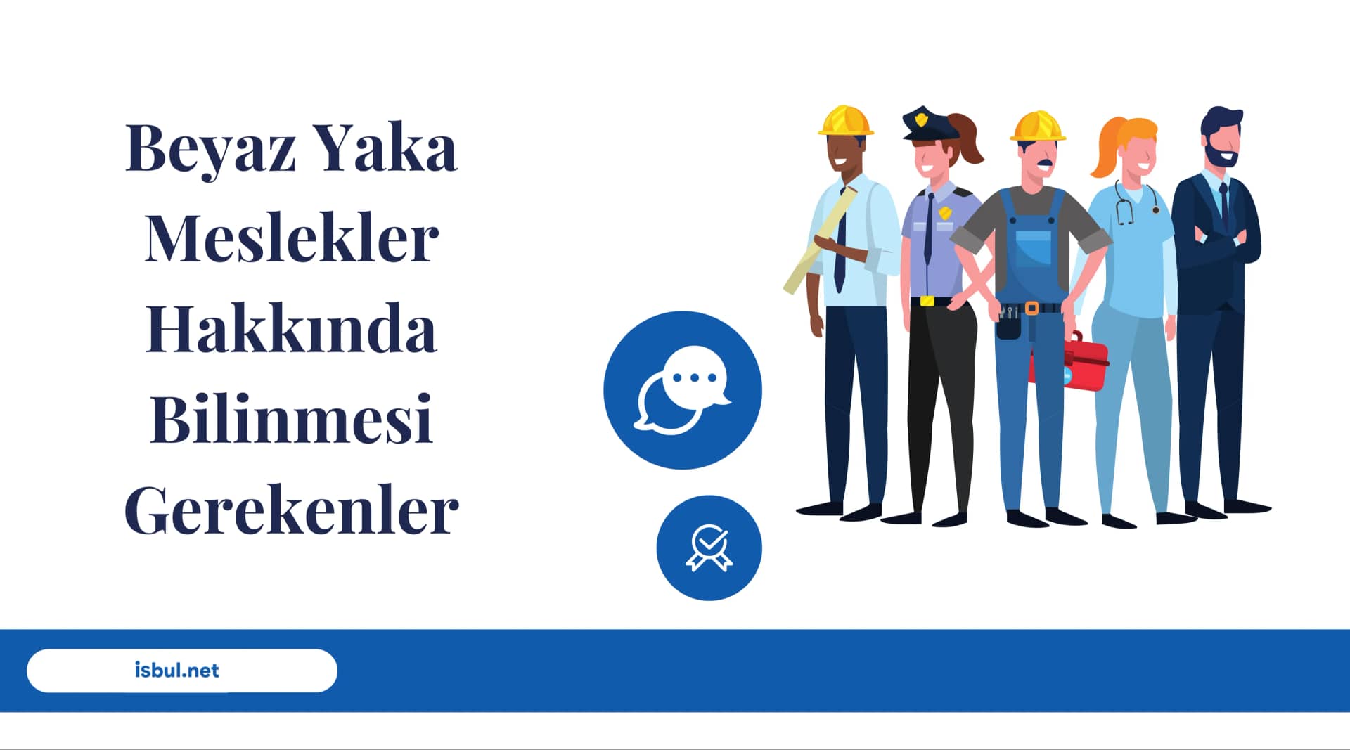 Beyaz Yaka Meslekler Hakkında Bilinmesi Gerekenler Beyaz Yaka Meslekler Hakkında Bilinmesi Gerekenler
