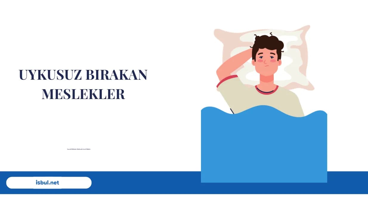 Uykusuz Bırakan Meslekler Uykusuz Bırakan Meslekler