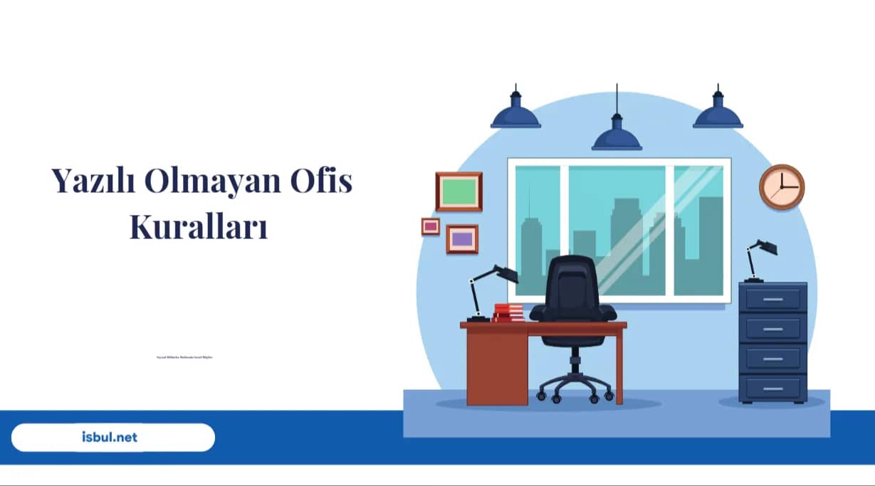 Makaleler Yazılı Olmayan Ofis Kuralları Makaleler Yazılı Olmayan Ofis Kuralları