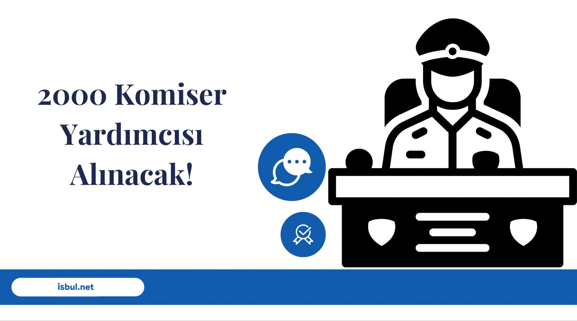 2000 Komiser Yardımcısı Alınacak! 2000 Komiser Yardımcısı Alınacak!