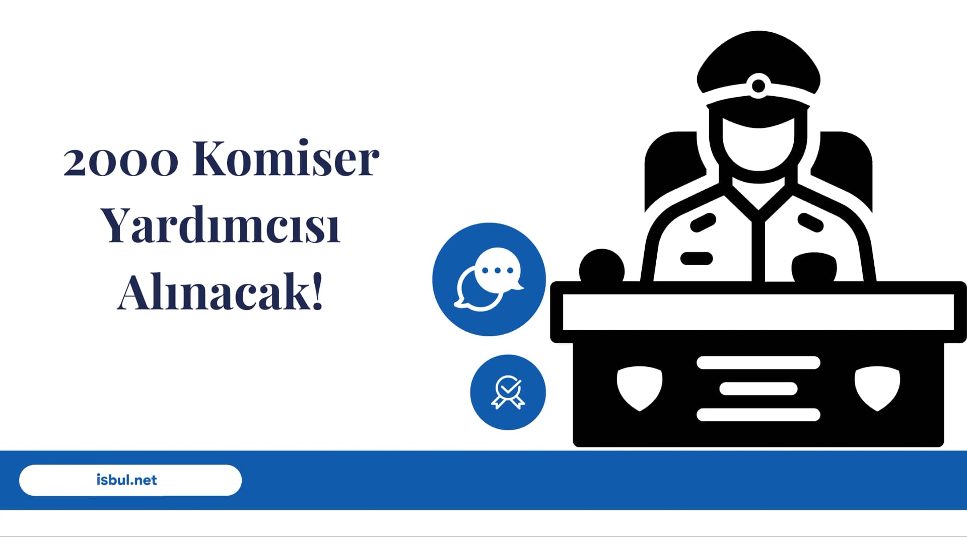 2000 Komiser Yardımcısı Alınacak! 2000 Komiser Yardımcısı Alınacak!