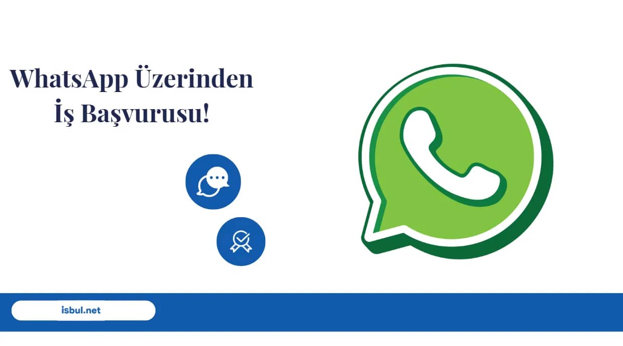 Makaleler WhatsApp Üzerinden İş Başvurusu! Makaleler WhatsApp Üzerinden İş Başvurusu!