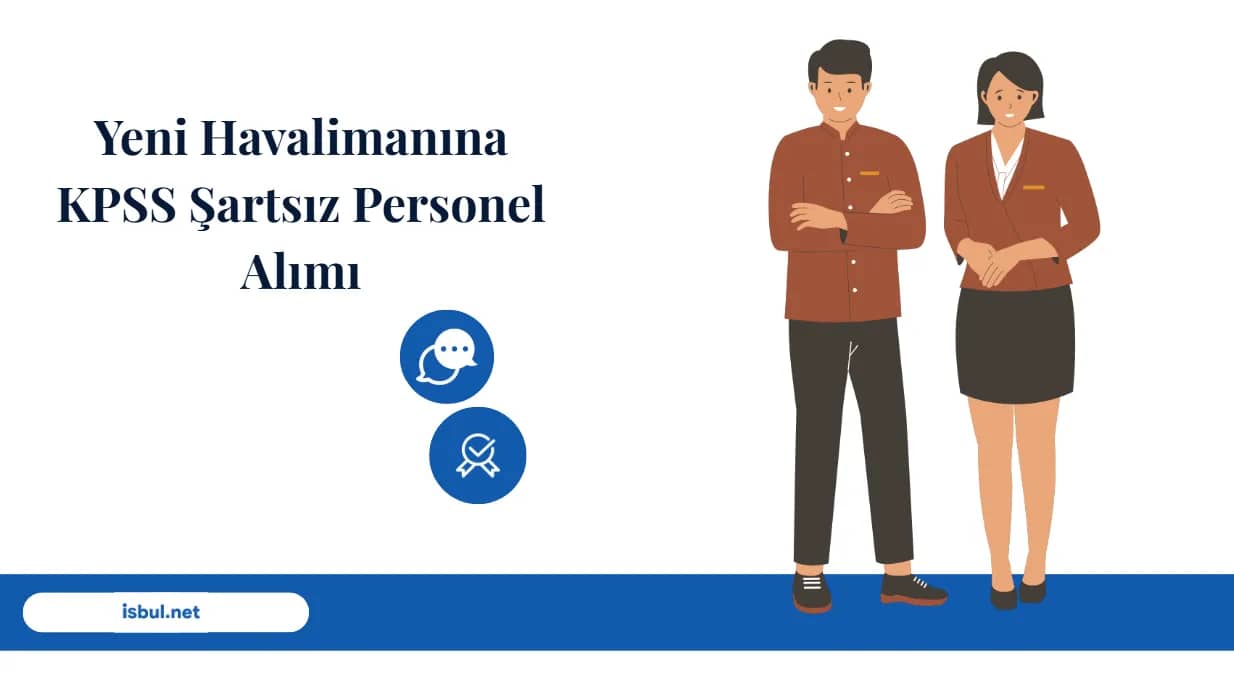 Makaleler Yeni Havalimanına KPSS Şartsız Personel Alımı Makaleler Yeni Havalimanına KPSS Şartsız Personel Alımı