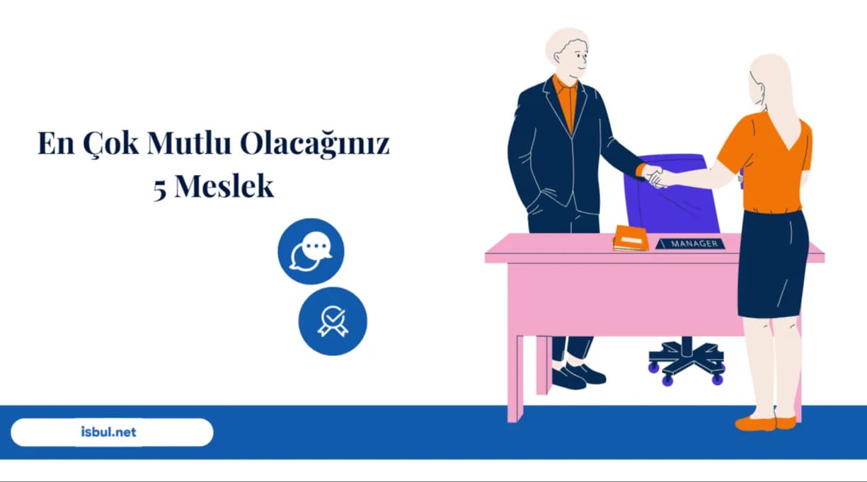 Makaleler En Çok Mutlu Olacağınız 5 Meslek Makaleler En Çok Mutlu Olacağınız 5 Meslek