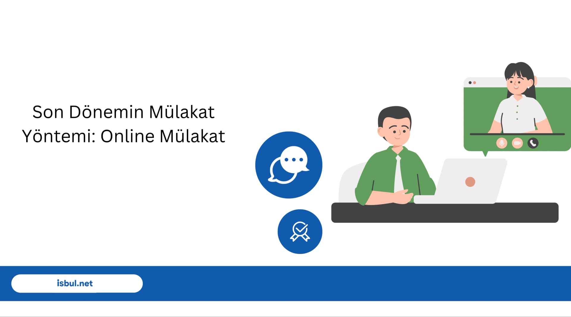 Son Dönemin Mülakat Yöntemi: Online Mülakat Son Dönemin Mülakat Yöntemi: Online Mülakat