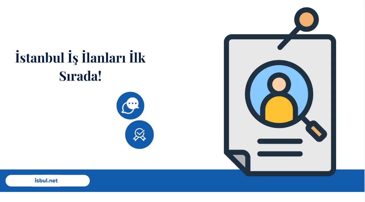 İstanbul İş İlanları İlk Sırada! İstanbul İş İlanları İlk Sırada!