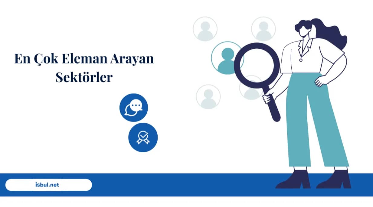 Makaleler En Çok Eleman Arayan Sektörler Makaleler En Çok Eleman Arayan Sektörler