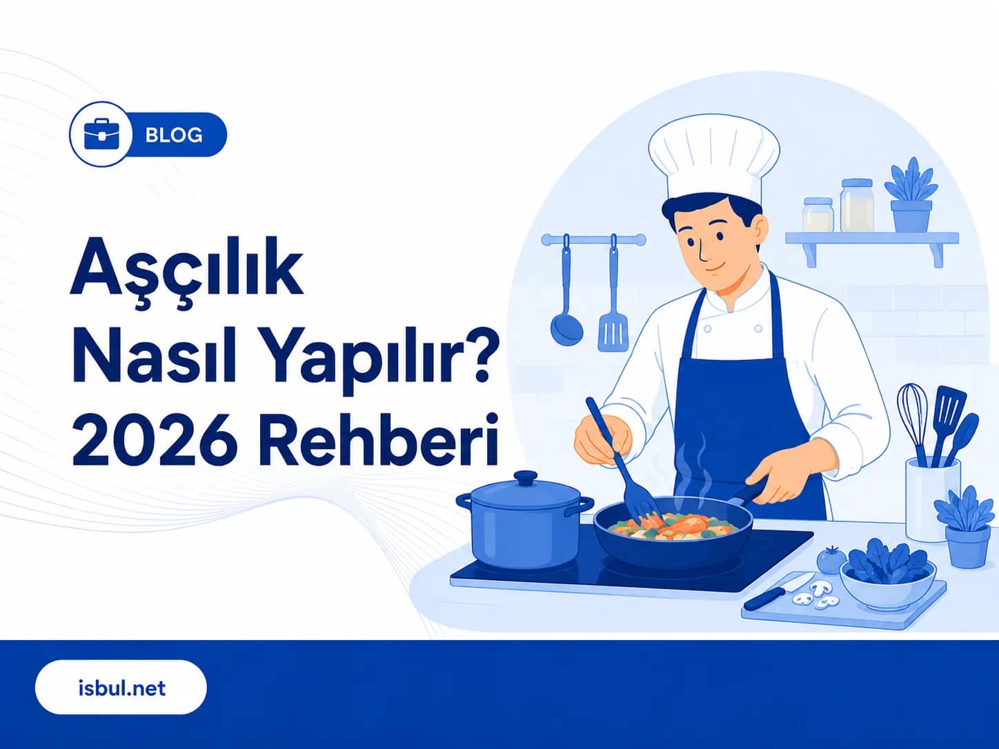 Aşçılık Nasıl Yapılır? 2026 Rehberi Aşçılık Nasıl Yapılır? 2026 Rehberi
