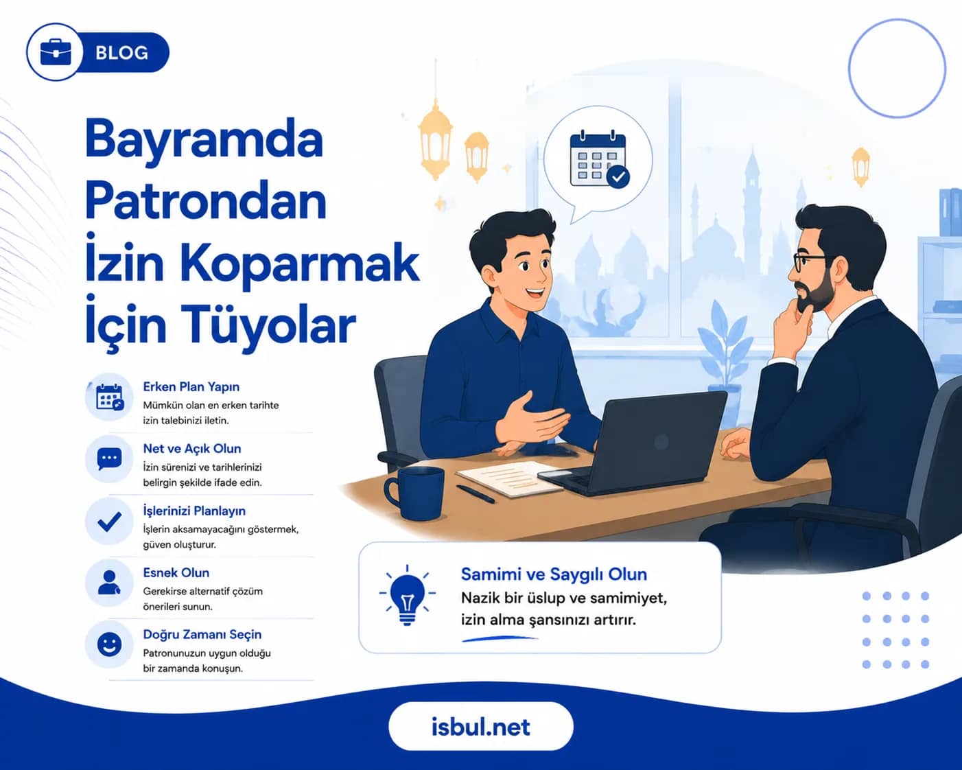 Tavsiyeler Bayramda Patrondan İzin Koparmak İçin Tüyolar Tavsiyeler Bayramda Patrondan İzin Koparmak İçin Tüyolar