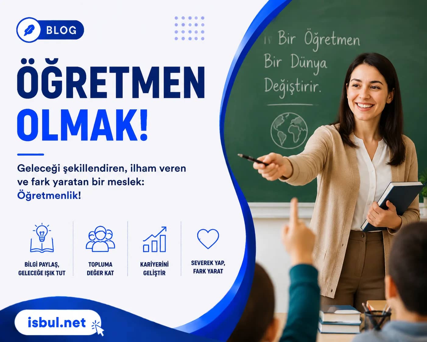 Öğretmen Olmak! Öğretmen Olmak!