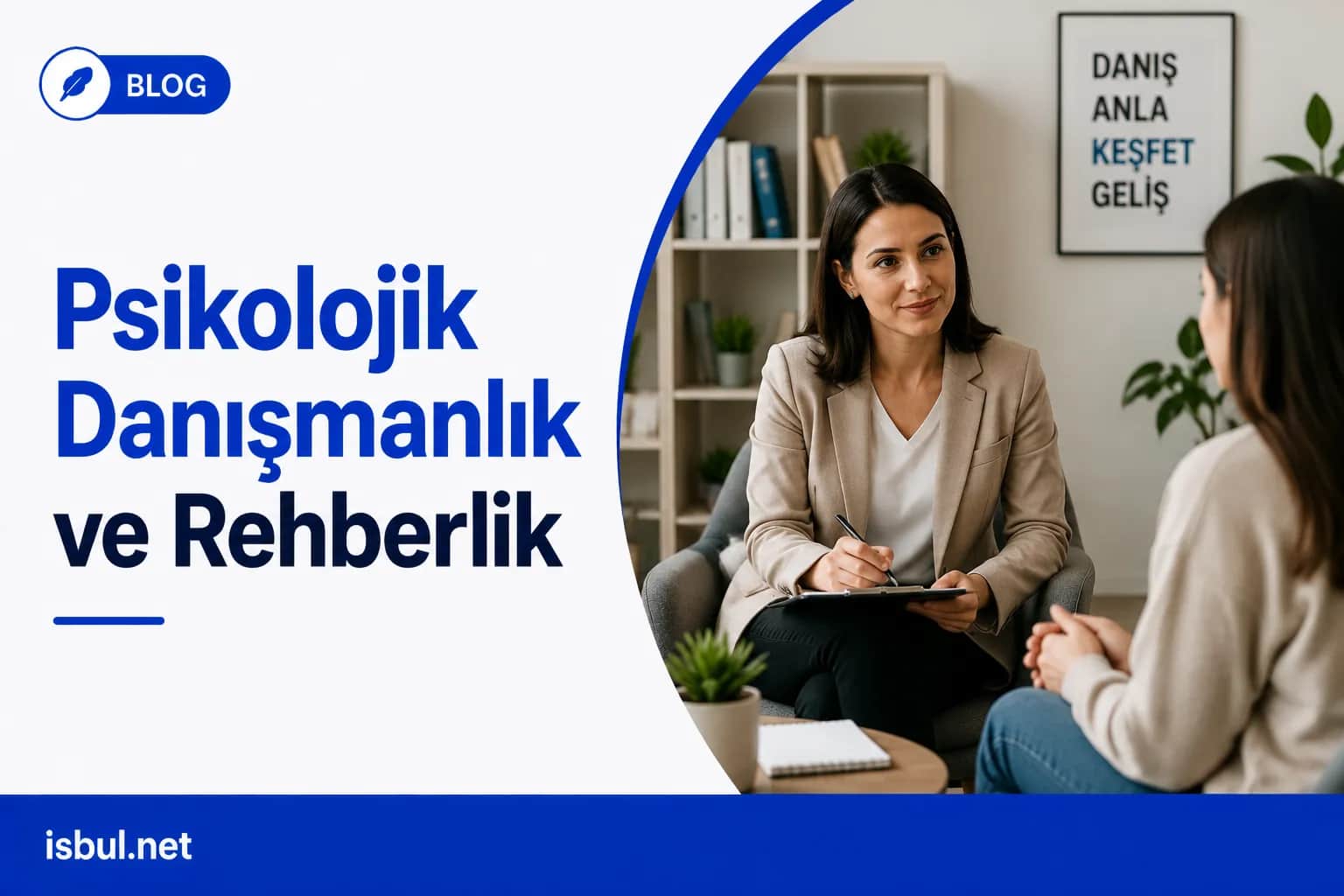 Psikolojik Danışmanlık ve Rehberlik Psikolojik Danışmanlık ve Rehberlik